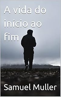 Livro A vida do início ao fim