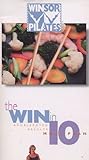 Winsor Pilates: The Win in 10 Meal Plan by