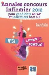 Annales concours infirmier 2012 pour candidats AS-AP et infirmiers hors UE