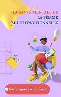 Livro La Santé Mentale de la Femme Multifonctionnelle
