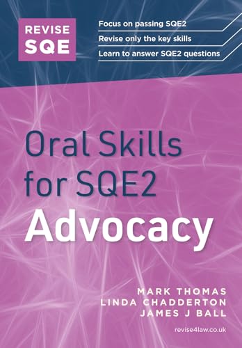 Revise SQE Oral Skills for SQE2: Questions & Answers in Advocacy (English Edition)