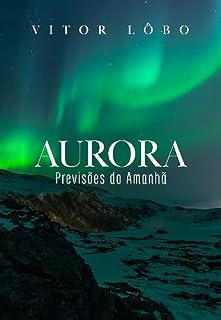 Livro Aurora: Previsões do Amanhã
