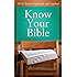 Know Your Bible: All 66 Books Explained and Applied (Value Books)