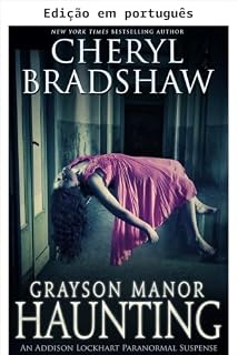 Livro A assombração de Grayson Manor (Addison Lockhart Livro 1)