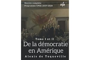 De la démocratie en Amérique - Tome I et II: [Oeuvre complète]