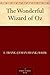 The Wonderful Wizard of Oz (Oz Series Book 1)