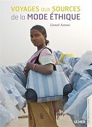 Voyages aux sources de la mode éthique