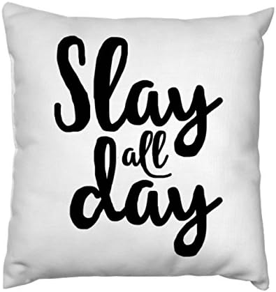 AnFuK Slay All Day !! Throw Pillowcase Square Pillow Cover 18x18 Inch