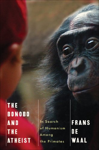 Download The Bonobo and the Atheist: In Search of Humanism Among the Primates