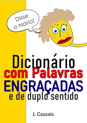 Dicionário Com Palavras Engraçadas e de Duplo Sentido - eBook, Resumo ...