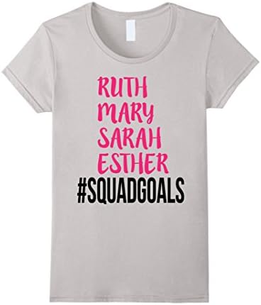 Women's Ruth Mary Sarah Esther Squad Goals Christian Tshirt Small Silver