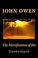 The Mortification of Sin (Unabridged)