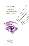 Le désir des collines éternelles by 