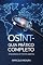 Livro OSINT: INTELIGÊNCIA DE FONTES ABERTAS | VOLUME I — GUIA PRÁTICO COMPLETO: A porta de entrada definitiva para o universo da inteligência digital. (Enciclopédia Master OSINT)