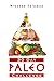 Paleo: 30 Day Paleo Challenge: Discover the Secret to Health and Rapid Weight Loss with the Paleo 30 Day Challenge; Paleo Cookbook with Complete 30 Day Meal Plan