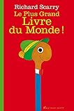 Le Plus Grand Livre du Monde ! French language version of Biggest Word Book Ever ! (French Edition) by