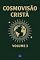 Livro Cosmovisão Cristã : Volume 3
