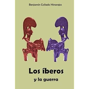 Los Iberos y la guerra (Spanish Edition)