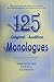 125 Original Audition Monologues by 