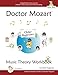 Doctor Mozart Music Theory Workbook for Older Beginners: In-Depth Piano Theory Fun for Children's Music Lessons and HomeSchooling: Highly Effective for Beginners Learning a Musical Instrument by Paul Christopher Musgrave, Machiko Yamane Musgrave