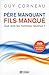 Père manquant, fils manqué : Que sont les hommes devenus ? (1DVD) by Guy Corneau