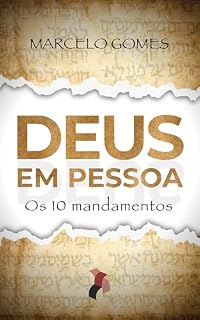 Livro DEUS EM PESSOA: Os 10 Mandamentos