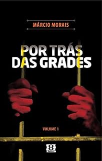 Livro POR TRÁS DAS GRADES