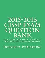 2015-2016 Cissp Exam Questions Bank: 4000+ Q&A, Explained 5 of 5 1517059372 Book Cover