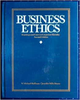 Business Ethics Readings And Cases In Corporate Morality