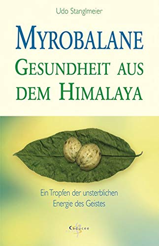 [- Myrobalane- Gesundheit aus dem Himalaya -]
