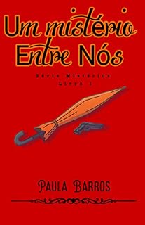 Livro Um mistério entre nós : Livro I