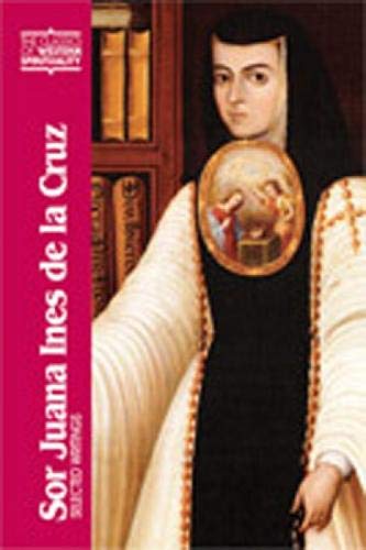 Sor Juana Ines de La Cruz: Selected Writings (Classics of Western Spirituality (Paperback))
