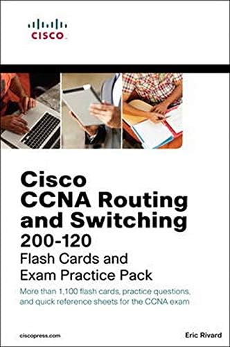 CCNA Routing and Switching 200-120 Flash Cards and Exam Practice Pack (Flash Cards and Exam Practice Packs)