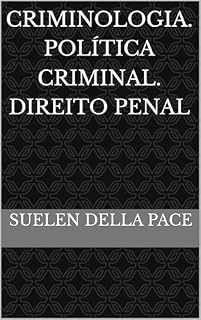 Livro Criminologia. Política Criminal. Direito Penal