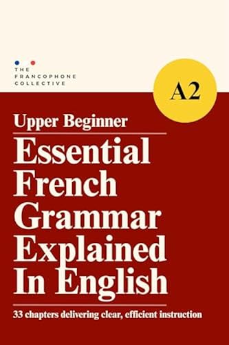 DELF A2 French Grammar Explained in English (Upper Beginner): The ...