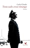 Image de Testa vado croce rimango (Italian Edition)
