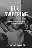 Technical Surveillance Countermeasures: A quick, reliable & straightforward guide to bug sweeping