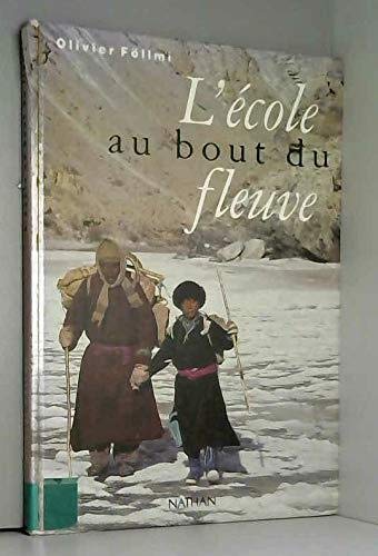 Lecole Au Bout Du Fleuve by Olivier Follmi (Hardcover)