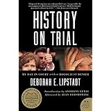 History on Trial: My Day in Court with a Holocaust Denier