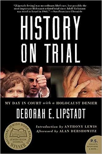 History On Trial My Day In Court With A Holocaust Denier P S Lipstadt Deborah E Amazon De Bucher History On Trial My Day In Court With A Holocaust Denier P S Lipstadt Deborah E Amazon De Bucher