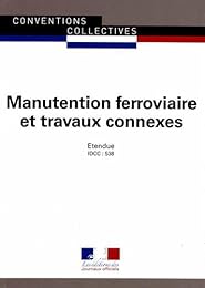 Convention collective nationale, Manutention ferroviaire et travaux connexes