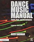 Dance Music Manual by 