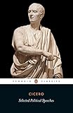 Cicero: Selected Political Speeches (Penguin Classics) by Marcus Tullius Cicero, Michael Grant