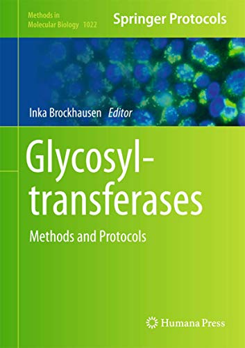 Glycosyltransferases: Methods and Protocols (Methods in Molecular Biology, 1022)