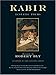The Kabir Book: Forty-Four of the Ecstatic Poems of Kabir