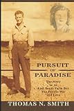 Pursuit of Paradise by Thomas N Smith