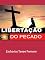 Livro Libertação do Pecado (Ajudas Práticas para Santificação Livro 1)