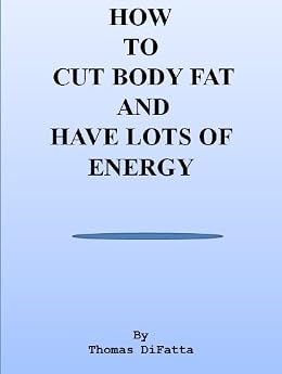 fat to cut body 5 how eBook: and Body Thomas Fat Cut To Lots How Energy Of Have fat to cut body 5 how eBook: and Body Thomas Fat Cut To Lots How Energy Of Have
