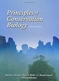 Principles of Conservation Biology, Third Edition, Martha J. Groom, Gary K. Meffe, C. Ronald Carroll, 0878935185