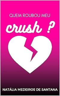 Livro Quem roubou meu crush?